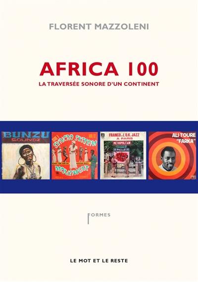 Africa 100 : la traversée sonore d'un continent