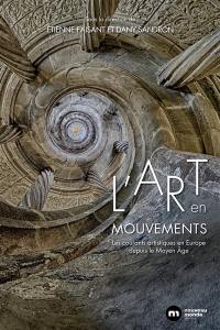 L'art en mouvements : les courants artistiques en Europe depuis le Moyen Age
