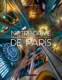 Notre-Dame de Paris : encrucijada de culturas