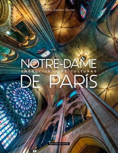 Notre-Dame de Paris : encrucijada de culturas