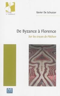 De Byzance à Florence : sur les traces de Pléthon