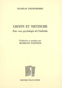 Chopin et Nietzsche : pour une psychologie de l'individu