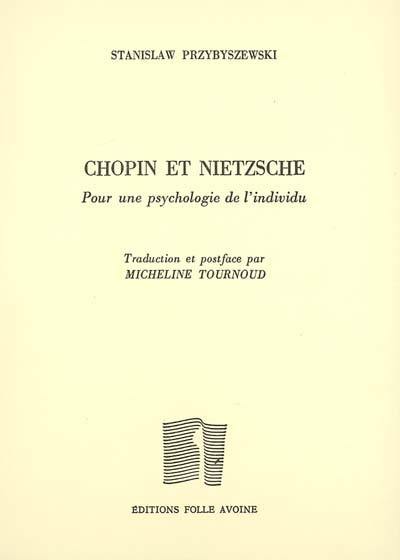 Chopin et Nietzsche : pour une psychologie de l'individu