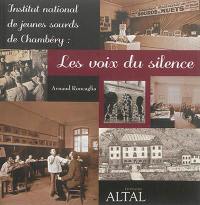 Institut de jeunes sourds de Chambéry : les voix du silence