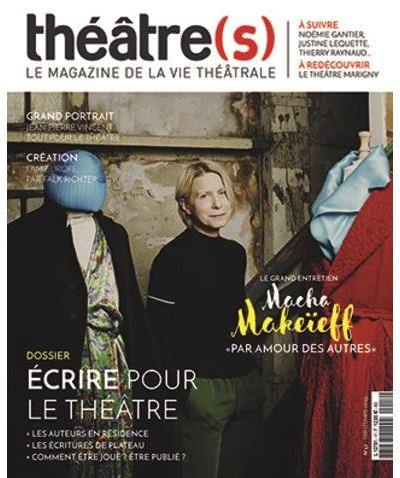 Théâtre(s) : le magazine de la vie théâtrale, n° 17. Ecrire pour le théâtre