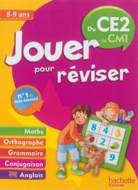 Jouer pour réviser, du CE2 au CM1, 8-9 ans : maths, orthographe, grammaire, conjugaison, anglais