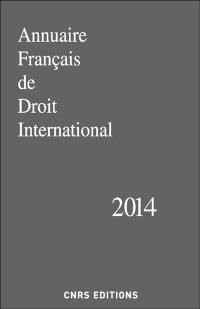 Annuaire français de droit international. Vol. 60. 2014