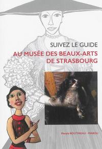Suivez le guide au Musée des beaux-arts de Strasbourg : présentation des chefs-d'oeuvre de la collection strasbourgeoise à l'intention des jeunes visiteurs