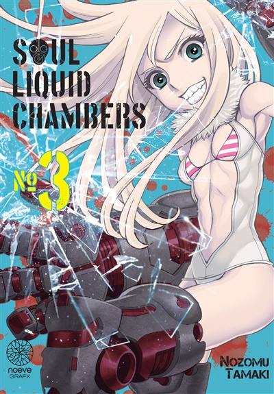 Soul liquid chambers. Vol. 3