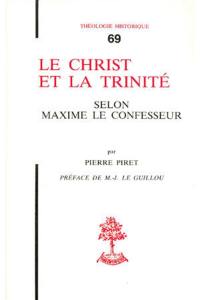 Le Christ et la Trinité selon Maxime le confesseur