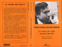 Mohammed Khaïr-Eddine, le temps des refus : entretiens, 1966-1995