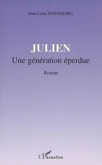 Julien : une génération éperdue