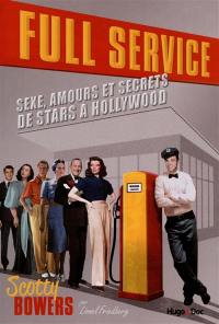 Full service : sexe, amours et secrets de stars à Hollywood
