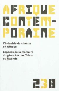 Afrique contemporaine, n° 238. L'industrie du cinéma en Afrique