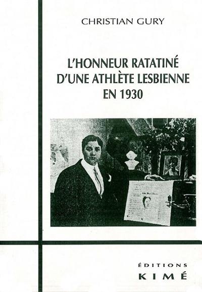 L'honneur ratatiné d'une athlète lesbienne en 1930