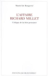 L'affaire Richard Millet : critique de la bien-pensance