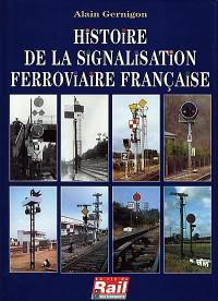 Histoire de la signalisation ferroviaire française