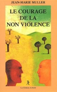 Le courage de la non-violence : la conscience et le monde