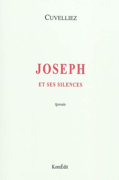 Parole perdue. Vol. 1. Joseph et ses silences