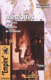 Mémoires du Duc de Rovigo pour servir à l'histoire de l'Empereur Napoléon. Vol. 2
