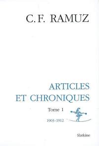 Oeuvres complètes. Vol. 11. Articles et chroniques : tome 1, 1903-1912