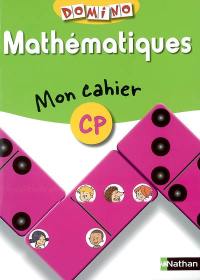 Mathématiques : mon cahier CP