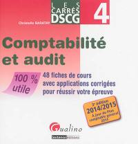 Comptabilité et audit : 48 fiches de cours avec applications corrigées pour réussir votre épreuve : 2014-2015, à jour du plan comptable général 2014