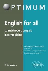 English for all : la méthode d'anglais intermédiaire
