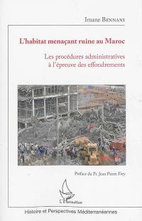 L'habitat menaçant ruine au Maroc : les procédures administratives à l'épreuve des effondrements