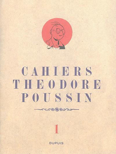 Cahiers Théodore Poussin. Vol. 1
