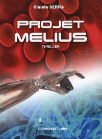 Projet Melius : thriller