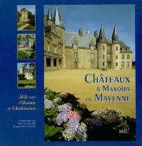 Châteaux et manoirs en Mayenne