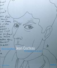 Jean Cocteau : archéologue de sa nuit