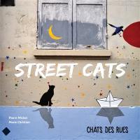Street cats. Chats des rues