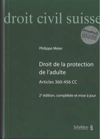 Droit de la protection de l'adulte : articles 360-456 CC