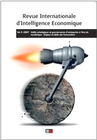 Revue internationale d'intelligence économique, n° 9-2. Veille stratégique et gouvernance d'entreprise à l'ère du numérique : enjeux et défis de l'innovation