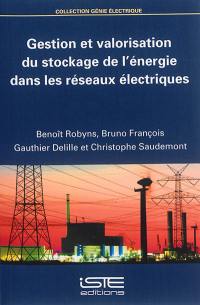 Gestion et valorisation du stockage de l'énergie dans les réseaux électriques