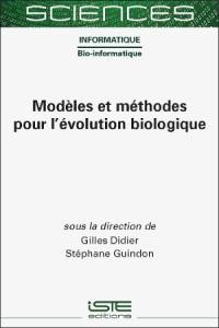 Modèles et méthodes pour l'évolution biologique