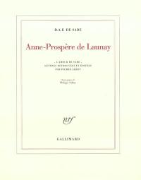 Anne-Prospère de Launay : l'amour de Sade. Le principe d'aristocratie