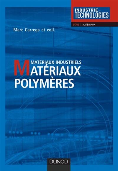 Matériaux polymères : matériaux industriels