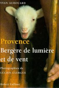 Provence : bergère de lumière et de vent