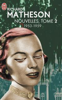 Nouvelles. Vol. 2. 1953-1959