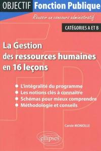La gestion des ressources humaines en 16 leçons : catégories A et B