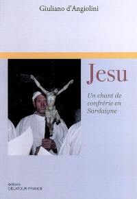 Jesu : un chant de confrérie en Sardaigne