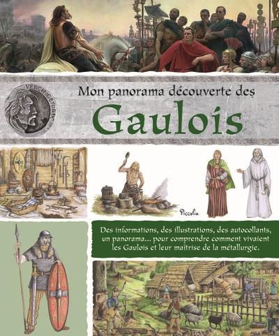 Mon panorama découverte des Gaulois : des informations, des illustrations, des autocollants, un panorama... pour comprendre comment vivaient les Gaulois et leur maîtrise de la métallurgie