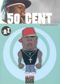 50 Cent de A à Z