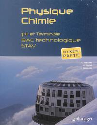 Physique, chimie : 1re et terminale bac technologique STAV. Vol. 2