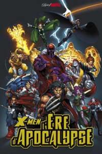 X-Men : l'ère d'Apocalypse. Vol. 1