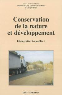 Conservation de la nature et développement : l'intégration impossible