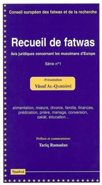 Recueil de fatwas. Vol. 1. Avis juridiques concernant les musulmans d'Europe
